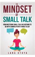 Mindset of Small Talk