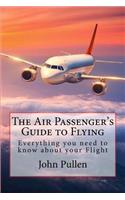 Air Passenger's Guide to Flying