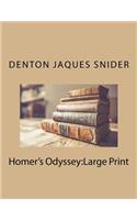 Homer's Odyssey: Large Print