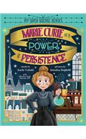 Marie Curie and the Power of Persistence