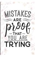 Mistakes Are Proof That You Are Trying: Inspirational Quotes Floral Blank Lined Note Book