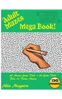 Adult Maze Book: Mega Adult Mazes Puzzle Book