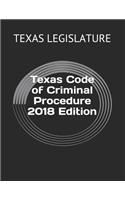 Texas Code of Criminal Procedure 2018 Edition
