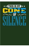 This is My Cone of Silence: Dark Green, Yellow & Blue Design, Blank College Ruled Line Paper Journal Notebook for Project Managers and Their Families. (Agile and Scrum 6 x 9 in