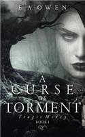 A Curse of Torment