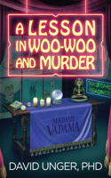 Lesson in Woo-Woo and Murder