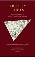 Trinity Poets: An Anthology of Poems by Members of Trinity College, Cambridge