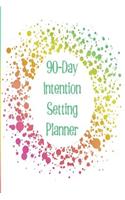 90-Day Intention Setting Planner: The Perfect Planner to Set Your Intentions for More Happiness, Success, and Productivity with a Green and Yellow Design