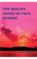 Midlife Crisis of Paul Revere