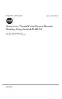 Orion Active Thermal Control System Dynamic Modeling Using Simulink/MATLAB
