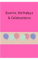 Events, Birthdays & Celebrations