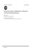 Performance Impact of Deflagration to Detonation Transition Enhancing Obstacles