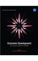 Economic Development of Low Earth Orbit
