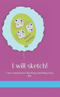 I Will Sketch!