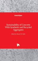 Sustainability of Concrete With Synthetic and Recycled Aggregates