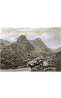 Old Glencoe and Ballachulish