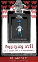 Supplying Evil