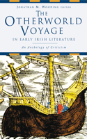 Otherworld Voyage in Early Irish Literature