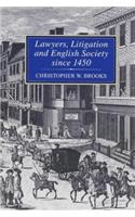 Lawyers, Litigation & English Society Since 1450