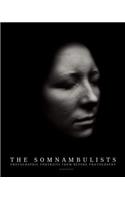 Somnambulists