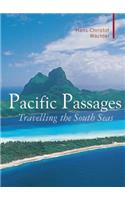 Pacific Passages: Travelling the South Seas