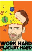 Work Hard Playlist Hard