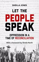 Let the People Speak: Oppression in a Time of Reconciliation