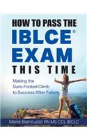 How to Pass the IBLCE Exam This Time