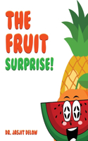 Fruit Surprise!