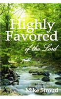 Highly Favored of the Lord Volume 3
