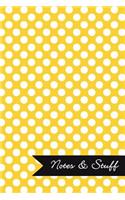 Notes & Stuff - Lined Notebook with Sunflower Yellow Polka Dot Pattern Cover: 101 Pages, Medium Ruled, 6 x 9 Journal, Soft Cover
