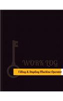 Filling & Stapling Machine Operator Work Log
