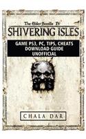 The Elder Scrolls IV Shivering Isles Game Ps3, Pc, Tips, Cheats, Download Guide Unofficial