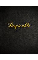 Despicable: 108 Page Blank Lined Notebook