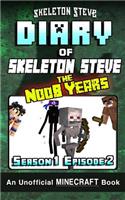 Diary of Minecraft Skeleton Steve the Noob Years - Season 1 Episode 2 (Book 2)