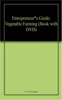 Entrepreneur*s Guide: Vegetable Farming (Book with DVD)