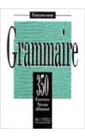 Exercons-nous: 350 exercices de grammaire - livre de l'eleve - niveau de