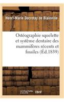 Ostéographie Comparée Du Squelette Et Du Système Dentaire Des Mammifères Tome 4 Atlas