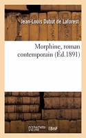 Morphine, Roman Contemporain