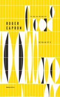 Roger Capron. Ceramiste.