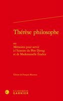 Therese Philosophe: Ou Memoires Pour Servir a l'Histoire Du Pere Dirrag Et de Mademoiselle Eradice