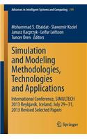 Simulation and Modeling Methodologies, Technologies and Applications: International Conference, Simultech 2013 Reykjavík, Iceland, July 29-31, 2013 Revised Selected Papers
