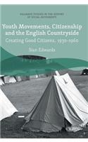 Youth Movements, Citizenship and the English Countryside
