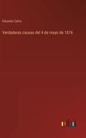 Verdaderas causas del 4 de mayo de 1876