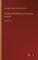 Principles of Politeness, and of Knowing the World