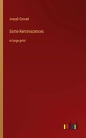 Some Reminiscences: in large print