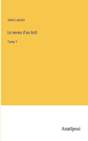 neveu d'un lord: Tome 1