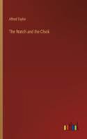 Watch and the Clock