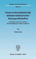 Steuerrechtssubjektivitat Mitunternehmerischer Innengesellschaften