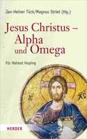 Jesus Christus - Alpha Und Omega